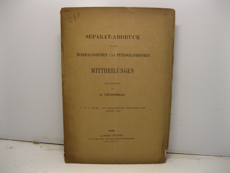 Separat-abdruck aus den mineralogischen und petrographischen mittheilungen. C.W.C. Fuchs die vulkanischen ereignisse des Jahres 1884